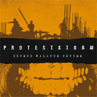 Proteststorm - Tidens malande tänter