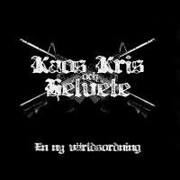 Kaos, kris & helvete - Part II: En ny världsordning