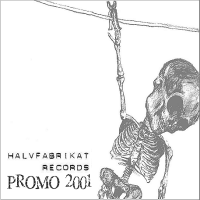 V/A - Halvfabrikat Records Promo 2001 (2nd press)