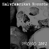 V/A - Halvfabrikat Records Promo 2002