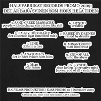 V/A - Halvfabrikat Records Promo 2009: Det är bara svinen som hörs hela tiden
