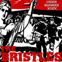 The Bristles - Union bashing state