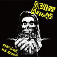 Germ attak - They live, we sleep