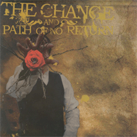 The Change/Path Of No Return - Split