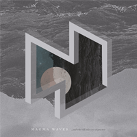 Magma Waves - And who will take care of you now (clear vinyl w/ white and grey inside)