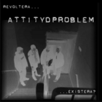 Attitydproblem - Revoltera... Existera