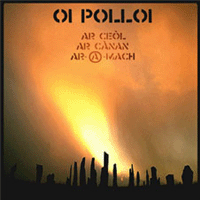 Oi Polloi - A ceol ar canan ar a mach
