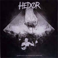 Hedor - Aferrados A Las Manos Que Aprietan