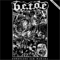 B.E.T.O.E - Sometidos Sin Manana