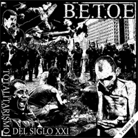 B.E.T.O.E - Totalitarismo Del Siglo XXI
