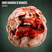 Your kingdom is doomed - Kanser