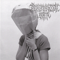 Dehumanized Earth/Dis-eased - Split
