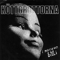 Köttgrottorna - I morgon bitti