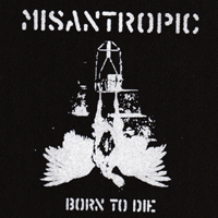 Misantropic - Born to die