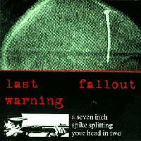 Last Warning/Fallout - Split