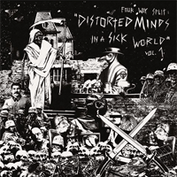 V/A - Four way split: Distorted minds in a sick world Vol 1