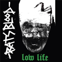 Rats blood - Low life