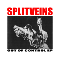 Split veins - Out of control EP