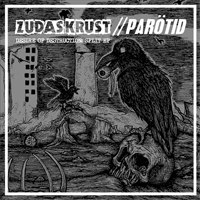Zudas krust/Parötid - Split EP - Desire Of Destruction