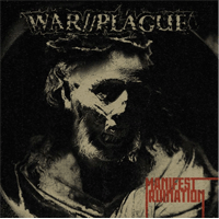 War//Plague - Manifest Ruination