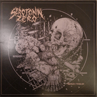 Serotonin Zero - Broken Worlds