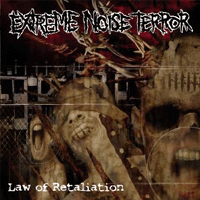 Extreme noise terror - Law of retaliation