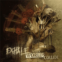 Exhale (SE) - When Worlds Collide