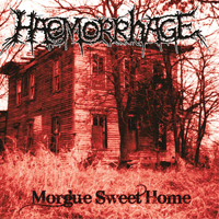 Haemorrhage - Morgue Sweet Home