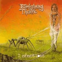 Embalming theatre - Infectious
