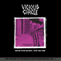 Vicious Circle - Rhyme With Reason / Into The Void