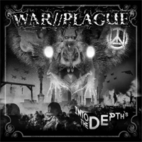 War//Plague - Into the Depths