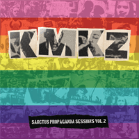KMKZ - Sanctus Propaganda Sessions Vol. 2