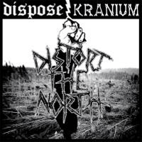 Dispose/Kranium - Distort the north