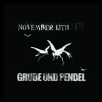 November 13th/Grube & Pendel - Split