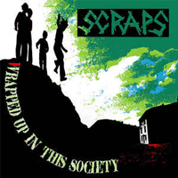 Scraps - Wrapped Up In This Society