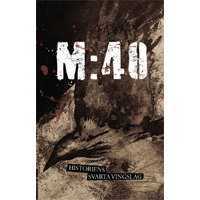 M:40 - Historiens svarta vingslag