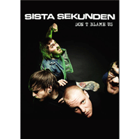 Sista sekunden - Don't blame us (yellow tape)