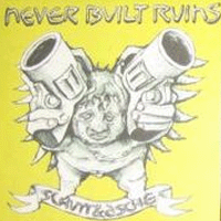 Never built ruins - Schutt und asche