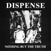 Dispense - Nothing but the truth
