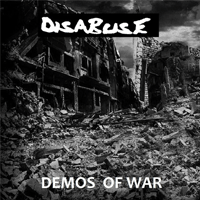 Disabuse - Demos of War