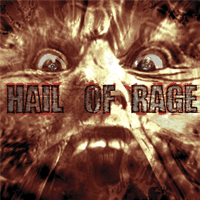 Hail of Rage - Discography