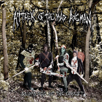 Attack of the mad Axeman - Scumdogs of the forest