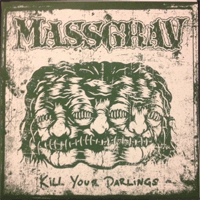 Massgrav - Kill your darlings