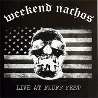 Weekend Nachos/Wojczech - Live At Fluff Fest