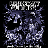 Resistant culture - Welcome to reality