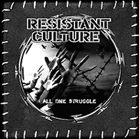 Resistant culture - All one struggle