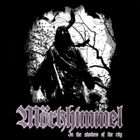 Mörkhimmel - In The Shadow Of The City