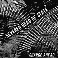 Severed head of state - Charge ahead