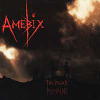 Amebix - The power remains