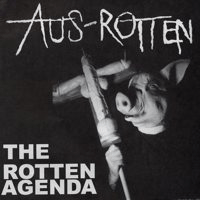 Aus-Rotten - The rotten agenda